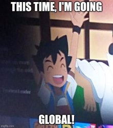 This time, i'm going global! Meme Template