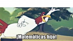 Matematicas hijo Meme Template
