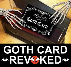 Goth Card Revoked Meme Meme Template