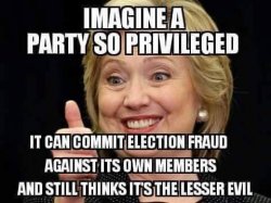 Clinton Not Lesser Evil Democrats more racist than racist Republ Meme Template