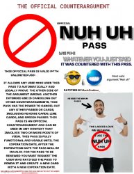Nuh uh pass without expiry date Meme Template