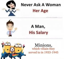 Never ask the minions Meme Template