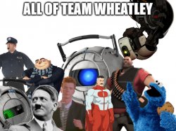 All of Team Wheatley Meme Template