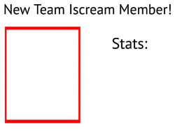 New Team Iscream Member Sheet Meme Template