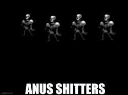 ANUS SHITTERS Meme Template