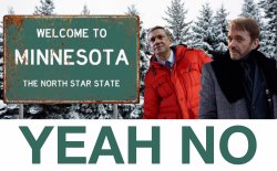 Welcome to Minnesota Yeah No Fargo Meme Meme Template