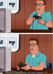 Hank Where's the Button to Turn Myself in Meme Template