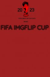 FIFA Imgflip Cup 2023 Announcement template Meme Template