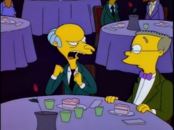 Mr Burns Have _ Killed Meme Template