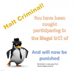 halt criminal 2.0 Meme Template