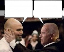 Fetterman Biden Meme Template