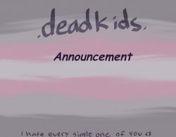deadkids. announcement Meme Template