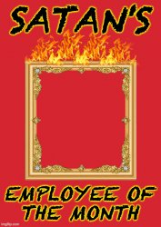 satan's employee of the month Meme Template