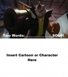 Frankenpete makes who into soup? Meme Template