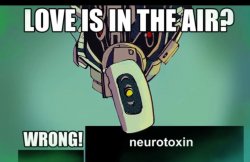 Love is in the air? Wrong! Neurotoxin Meme Template