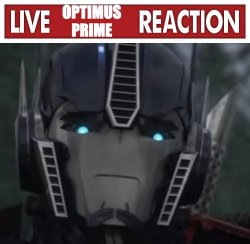 Live Optimus Prime Reaction Meme Template