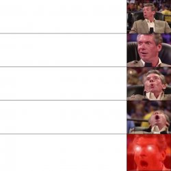 5 Tier McMahon (HD) Meme Template