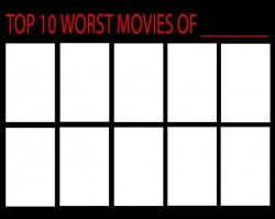 top 10 worst movies of blank Meme Template