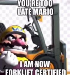 Forklift certified Meme Template