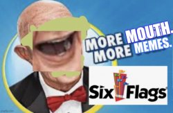 More Mouth. More Memes. Meme Template