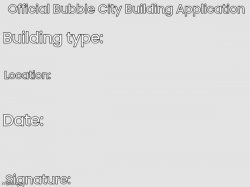 Official Bubble City Building Application Meme Template