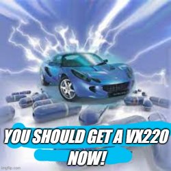 VX220 Meme Template