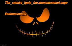 Ignia_fan Halloween announcement page Meme Template