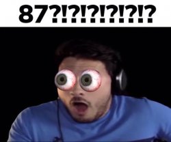 87!?!?!?!? Meme Template