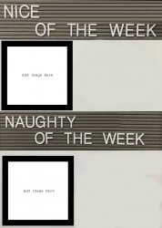 Naughty and Nice of the Week Meme Template