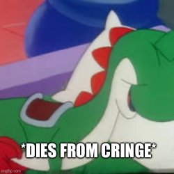 Yoshi dies from cringe Meme Template