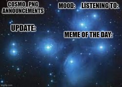 Cosmo_PNG Announcement Template Meme Template