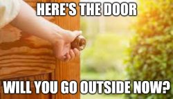 Go Outside Door Meme Template