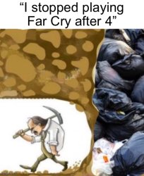 Stopped playing far cry 4 Meme Template