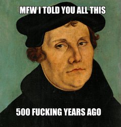 Martin Luther (German theologian and religious reformer) Meme Template