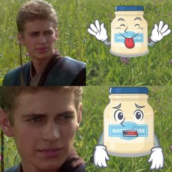 Mayonnaise For the Better, Right? Meme Template