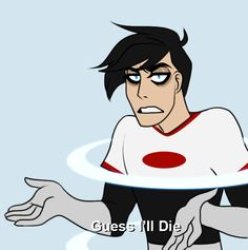 guess I'll die Meme Template