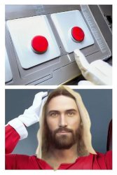 TWO BUTTONS CHOICE BUT IT'S JESUS Meme Template