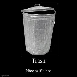 Nice selfie bro Meme Template