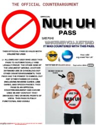 nuh uh pass Meme Template