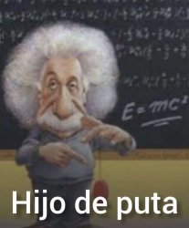 Hijo de puta Meme Template