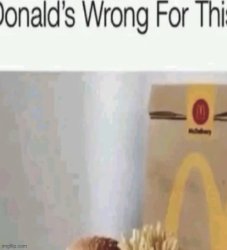 McDonald’s wrong Meme Template