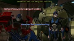 The-Autobots.exe has stopped working Meme Template