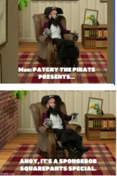 Patchy the pirate presenting Meme Template Meme Template