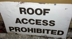 Rooftop Access Prohibited Meme Template