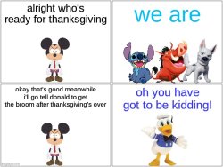 who's ready for thanksgiving Meme Template