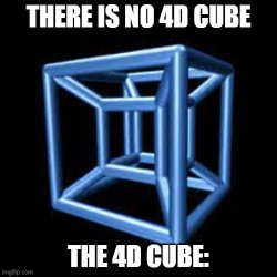 4D Cubes... Meme Template