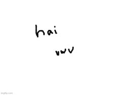 Hai uwu Meme Template