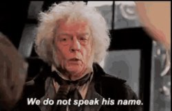 We do not speak his name Meme Template