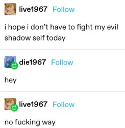 I hope I don't have to fight my evil shadow self today Meme Template
