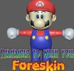 Remember to wash your foreskin Meme Template